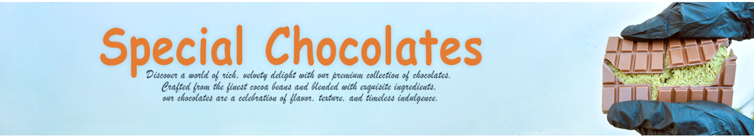Special Chocolates